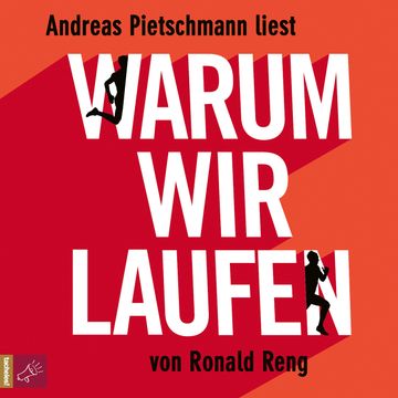 Warum wir laufen audiobook, Ronald Reng