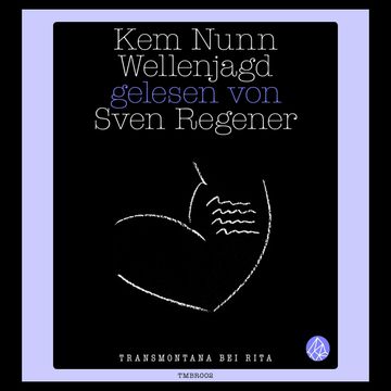 Wellenjagd audiobook, Kem Nunn