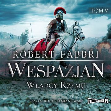 Wespazjan. Tom V. Władcy Rzymu audiobook, Robert Fabbri