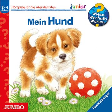 Wieso? Weshalb? Warum? Junior. Mein Hund audiobook, Ursula Weller