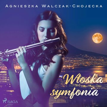 Włoska symfonia audiobook, Agnieszka Walczak-Chojecka