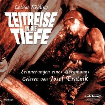 Zeitreise in die Tiefe audiobook, Lothar Köhling