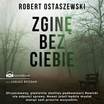 Zginę bez ciebie, Robert Ostaszewski