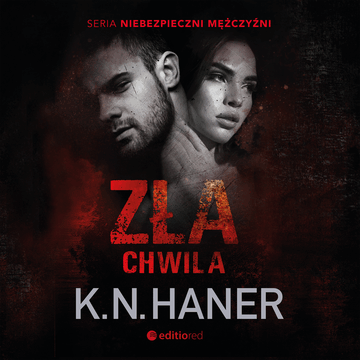 Zła chwila audiobook, K.N. Haner