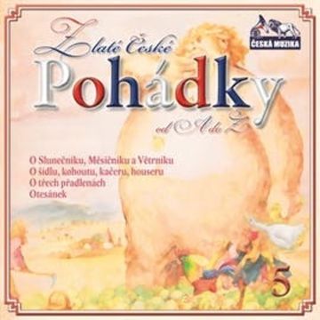 Zlaté české pohádky od A do Z 5 audiobook