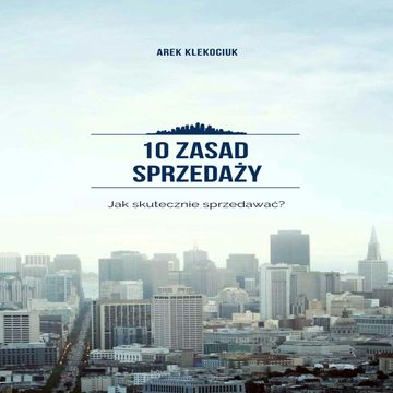 10 zasad sprzedaży audiobook, Arek Klekociuk