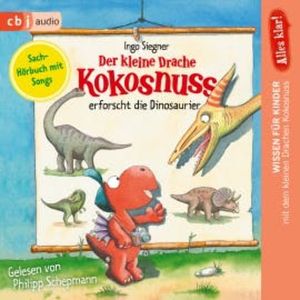 Alles klar! Der kleine Drache Kokosnuss erforscht... Die Dinosaurier, Ingo Siegner
