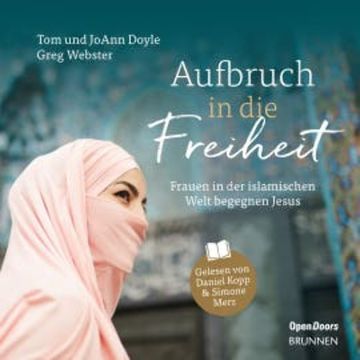 Aufbruch in die Freiheit audiobook, Tom Doyle