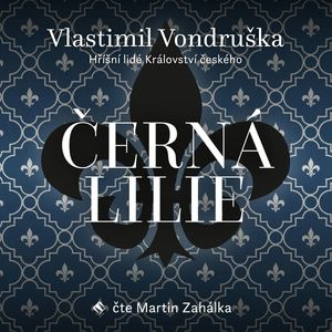 Černá lilie, Vlastimil Vondruška