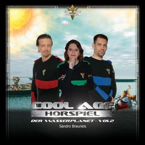 Cool Age Hörspiel: Der Wasserplanet, Vol. 2, N.N.