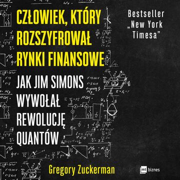 Człowiek, który rozszyfrował rynki finansowe audiobook, Gregory Zuckerman