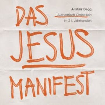 Das Jesus-Manifest audiobook, Alistair Begg