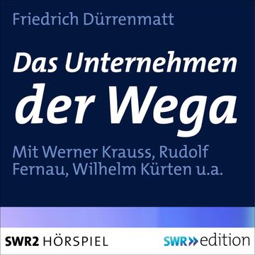 Das Unternehmen der Wega audiobook, Friedrich Dürrenmatt