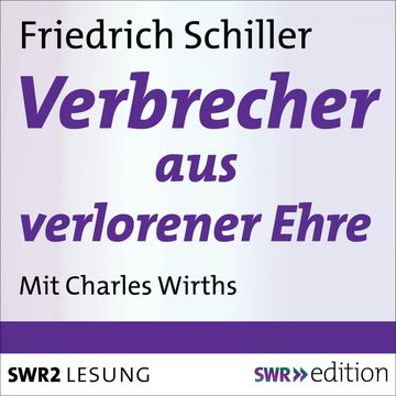 Der Verbrecher aus verlorener Ehre audiobook, Friedrich Schiller