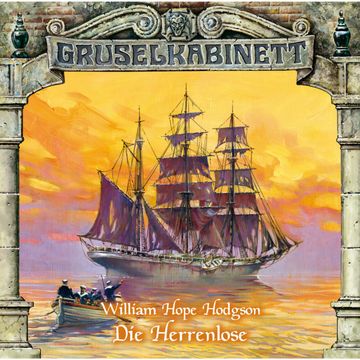Die Herrenlose (Gruselkabinett 53) audiobook, William Hope Hodgson