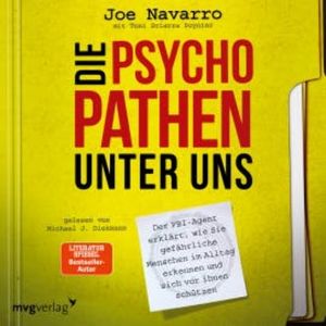 Die Psychopathen unter uns, Joe Navarro
