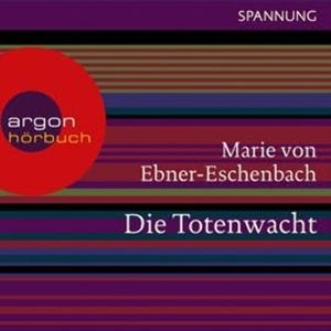 Die Totenwacht, Marie Von Ebner-Eschenbach