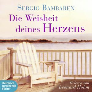 Die Weisheit deines Herzens, Sergio Bambaren