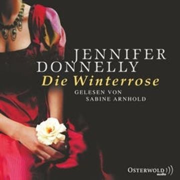 Die Winterrose (Teil 2) audiobook, Jennifer Donnelly