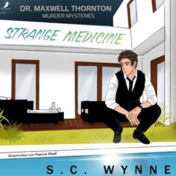 Dr. Maxwell Thornton Murder Mysteries 1 audiobook, S.C. Wynne