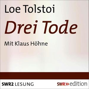 Drei Tode, Leo Tolstoi