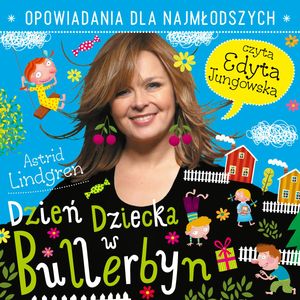 Dzień dziecka w Bullerbyn, Astrid Lindgren