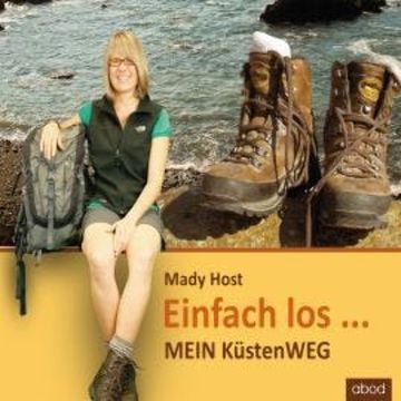 Einfach los ... audiobook, Mady Host