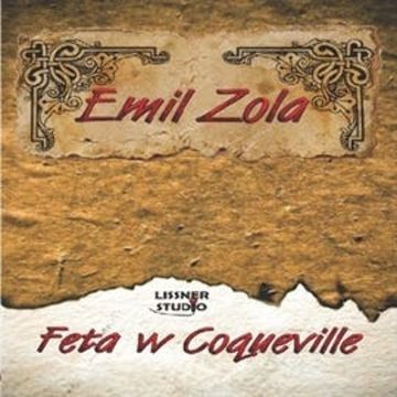 Feta w Coqueville audiobook, Emil Zola