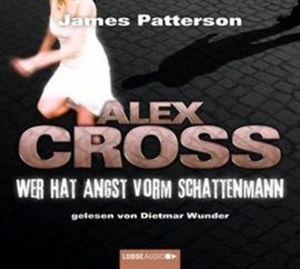 Wer hat Angst vorm Schattenmann (Alex Cross 5), James Patterson