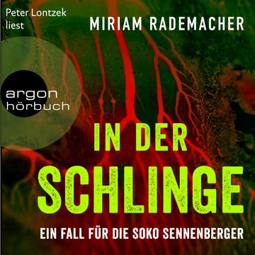 In der Schlinge - Ein Fall für die Soko Sennenberger - Die Soko Sennenberger-Reihe, Band 3 (Ungekürzte Lesung) audiobook, Miriam Rademacher