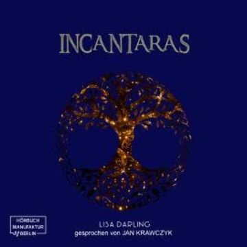 Incantaras (ungekürzt) audiobook, Lisa Darling