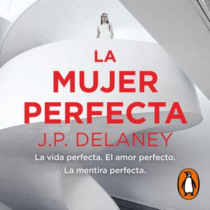 La mujer perfecta, J.P. Delaney