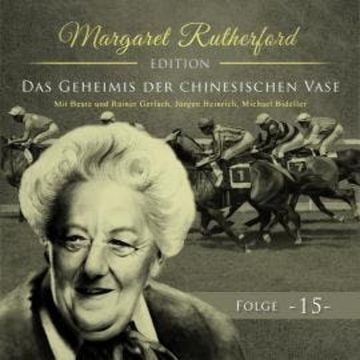 Margaret Rutherford, Folge 15: Das Geheimnis der chinesischen Vase audiobook, Ascan von Bargen