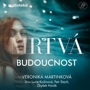 Mrtvá budoucnost, Veronika Martinková