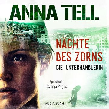 Nächte des Zorns audiobook, Anna Tell