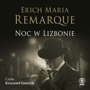 Noc w Lizbonie, Erich Maria Remarque