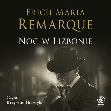 Noc w Lizbonie audiobook, Erich Maria Remarque