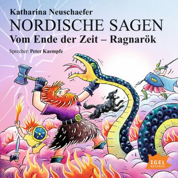 Nordische Sagen. Vom Ende der Zeit. Ragnarök audiobook, Katharina Neuschaefer