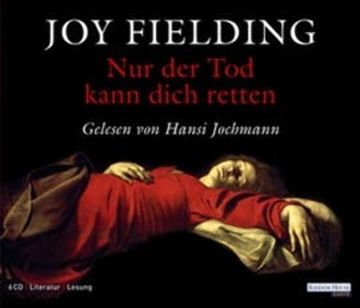 Nur der Tod kann dich retten audiobook, Joy Fielding