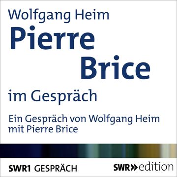 Pierre Brice im Gespräch audiobook, Wolfgang Heim