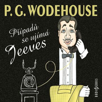 Případů se ujímá Jeeves audiobook, Pelham Grenville Wodehouse