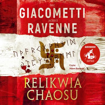 Relikwia chaosu audiobook, Éric Giacometti, Jacques Ravenne