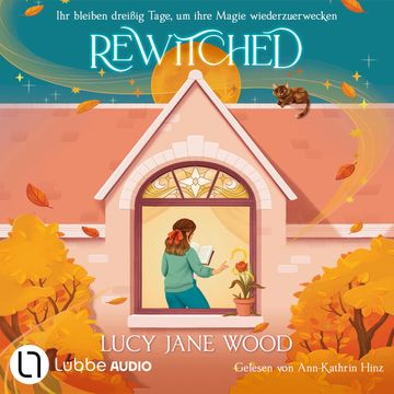 Rewitched - Ihr bleiben dreißig Tage, um ihre Magie wiederzuerwecken (Ungekürzt) audiobook, Lucy Jane Wood