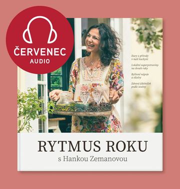 Rytmus roku s Hankou Zemanovou - Červenec audiobook, Hana Zemanová