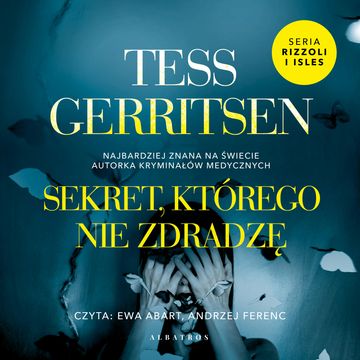 Sekret, którego nie zdradzę audiobook, Tess Gerritsen