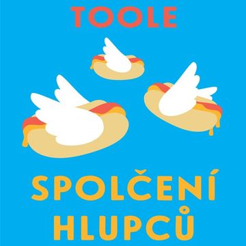 Spolčení hlupců audiobook, John Kennedy Toole