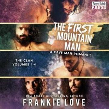 The First Mountain Man - The Clan, Vol. (Unabridged) audiobook, Frankie Love
