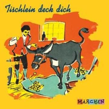 Tischlein deck dich audiobook, Jacob und Wilhelm Grimm