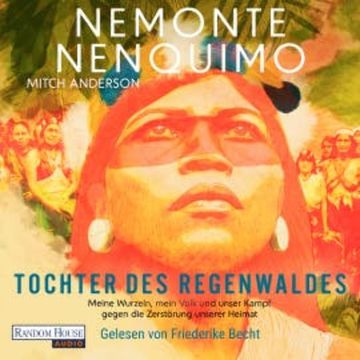 Tochter des Regenwaldes audiobook, Nemonte Nenquimo