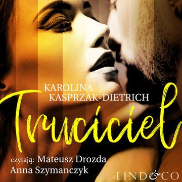 Truciciel audiobook, Karolina Kasprzak-Dietrich